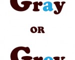 gray or grey